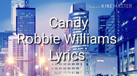 candy robbie williams lyrics.
